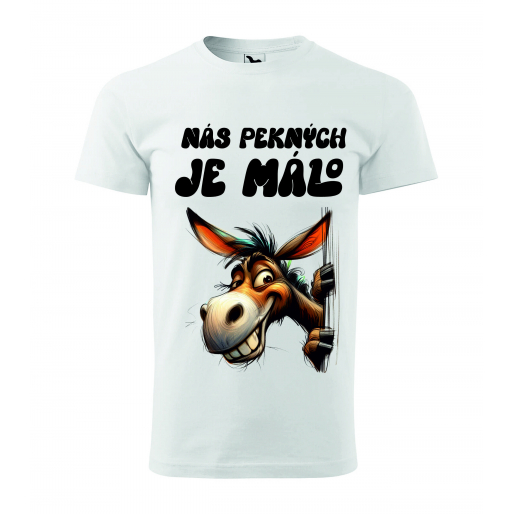 Pánske tričko s potlačou "Nás pekných je málo"